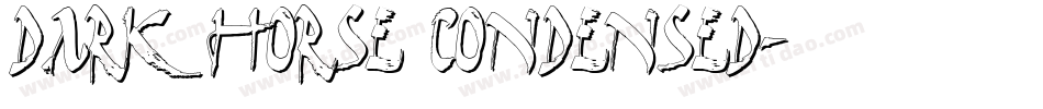Dark Horse Condensed字体转换